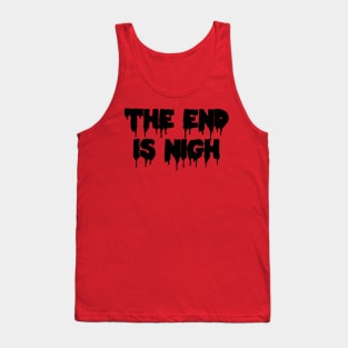 The End Is Nigh Horror Halloween Tank Top